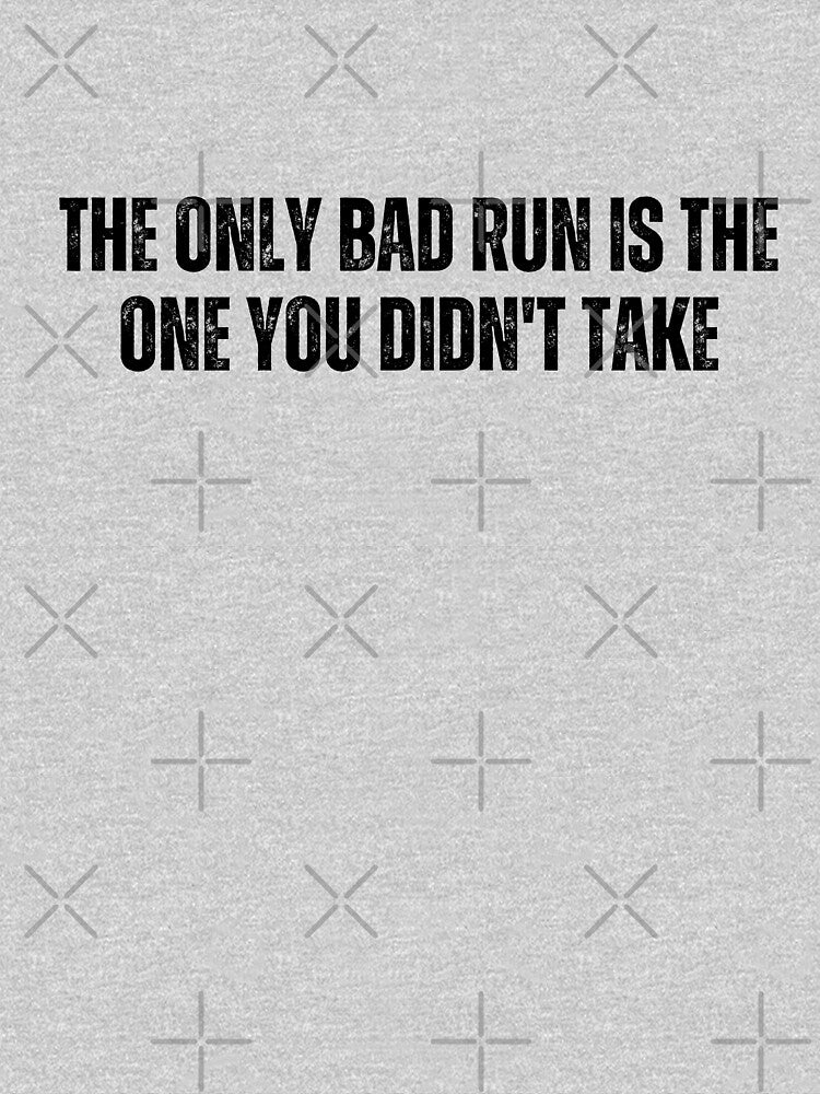 The only bad run is the one you didn't take by AngelArtss T-Shirts, Hoodie, Sweatshirt | BlankRebels.com (Image 3)