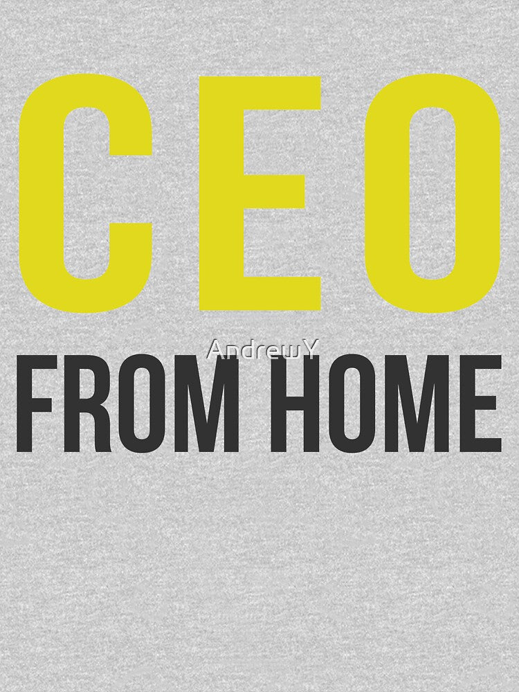 CEO From Home by AndrewY T-Shirts, Hoodie, Sweatshirt | BlankRebels.com (Image 3)