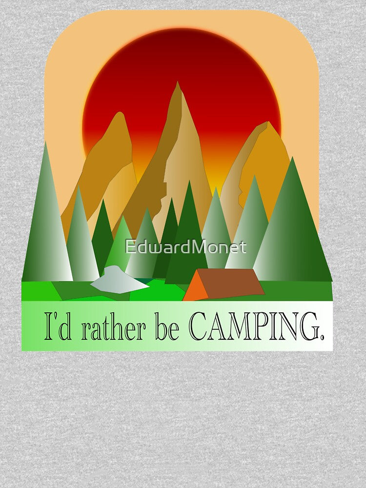 I'd Rather Be Camping 2 by EdwardMonet T-Shirts, Hoodie, Sweatshirt | BlankRebels.com (Image 3)