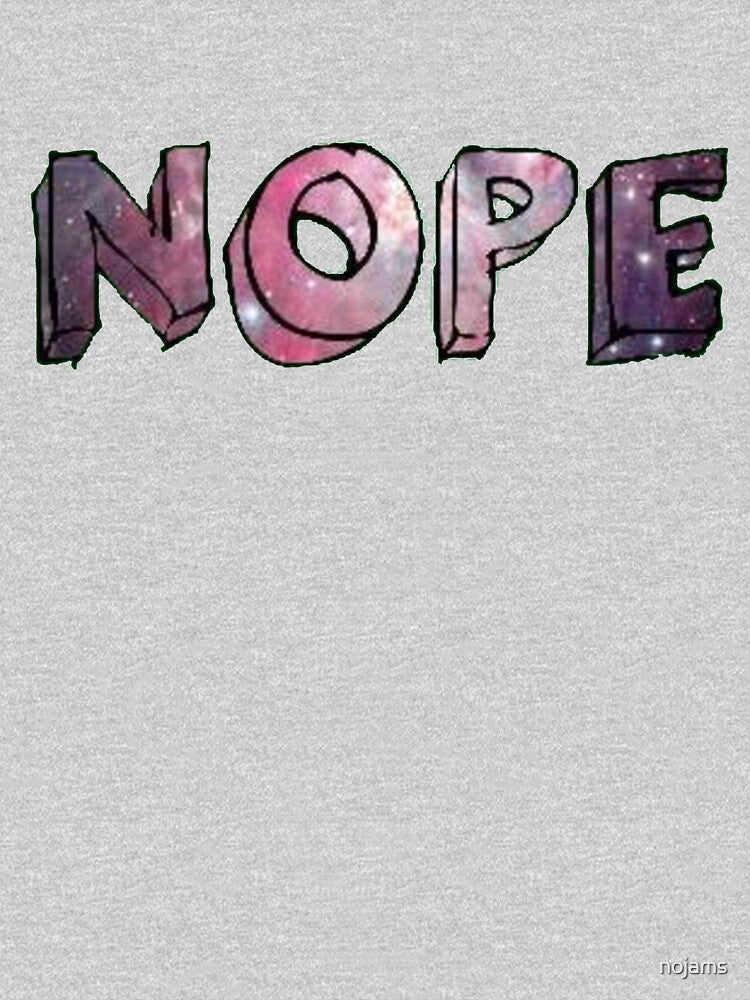 Nope by nojams T-Shirts, Hoodie, Sweatshirt | BlankRebels.com (Image 3)