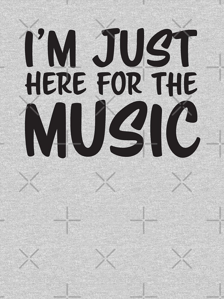 I'm just here for the MUSIC by ChailynReed
