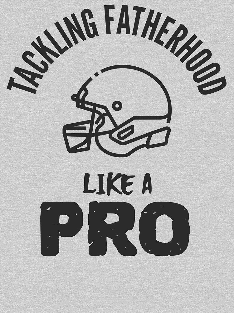 Tackling Fatherhood Like A Pro by SuperstyleTees T-Shirts, Hoodie, Sweatshirt | BlankRebels.com (Image 3)