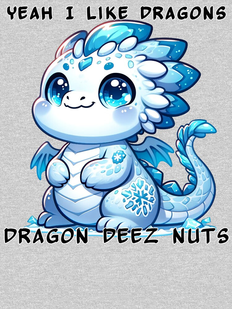 Yeah I like dragons, Dragon Deez Nuts - Light Blue Ice Dragon by TD-Humor
