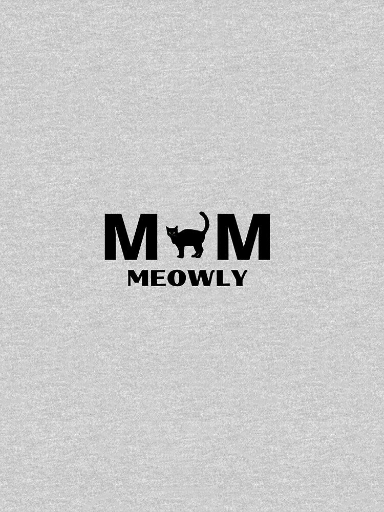 mom meowly Shirt Funny Cat Shirt Cat Owner Gift Cat Owner Shirt Cat Gifts Cat T-Shirt Cat Gift Cat Lady Gifts... (Image 3)