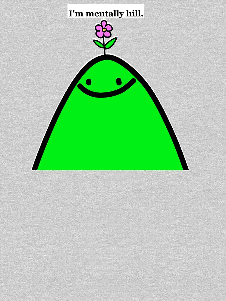 I'm mentally hill by HummingGhost T-Shirts, Hoodie, Sweatshirt | BlankRebels.com (Image 3)