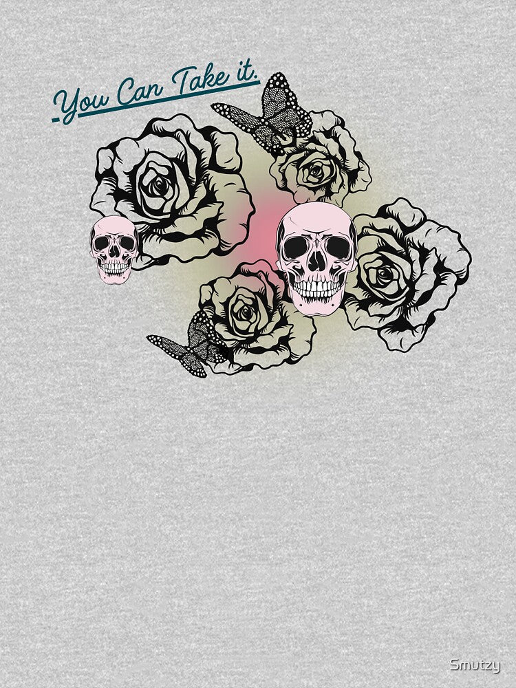 You Can Take It. by Smutzy T-Shirts, Hoodie, Sweatshirt | BlankRebels.com (Image 3)