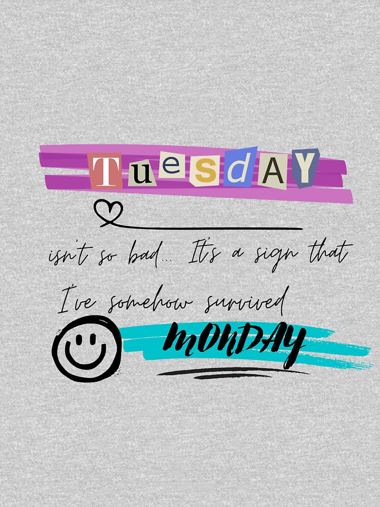 Funny quotest- Tuesday by Floriana94 T-Shirts, Hoodie, Sweatshirt | BlankRebels.com (Image 3)