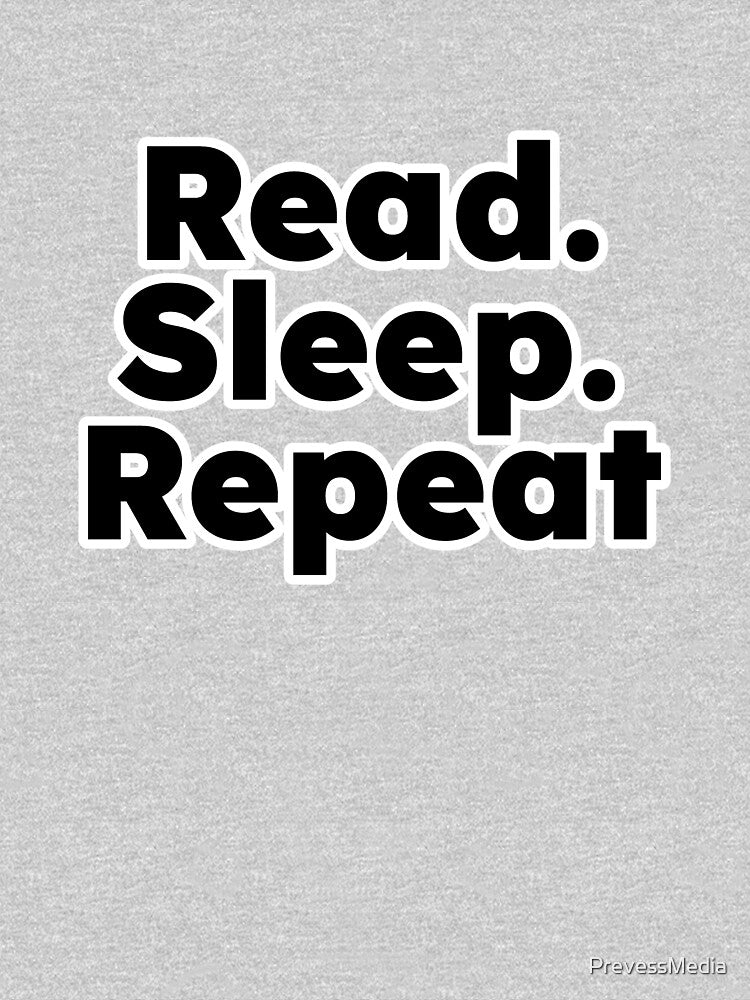 Read. Sleep. Repeat by PrevessMedia T-Shirts, Hoodie, Sweatshirt | BlankRebels.com (Image 3)