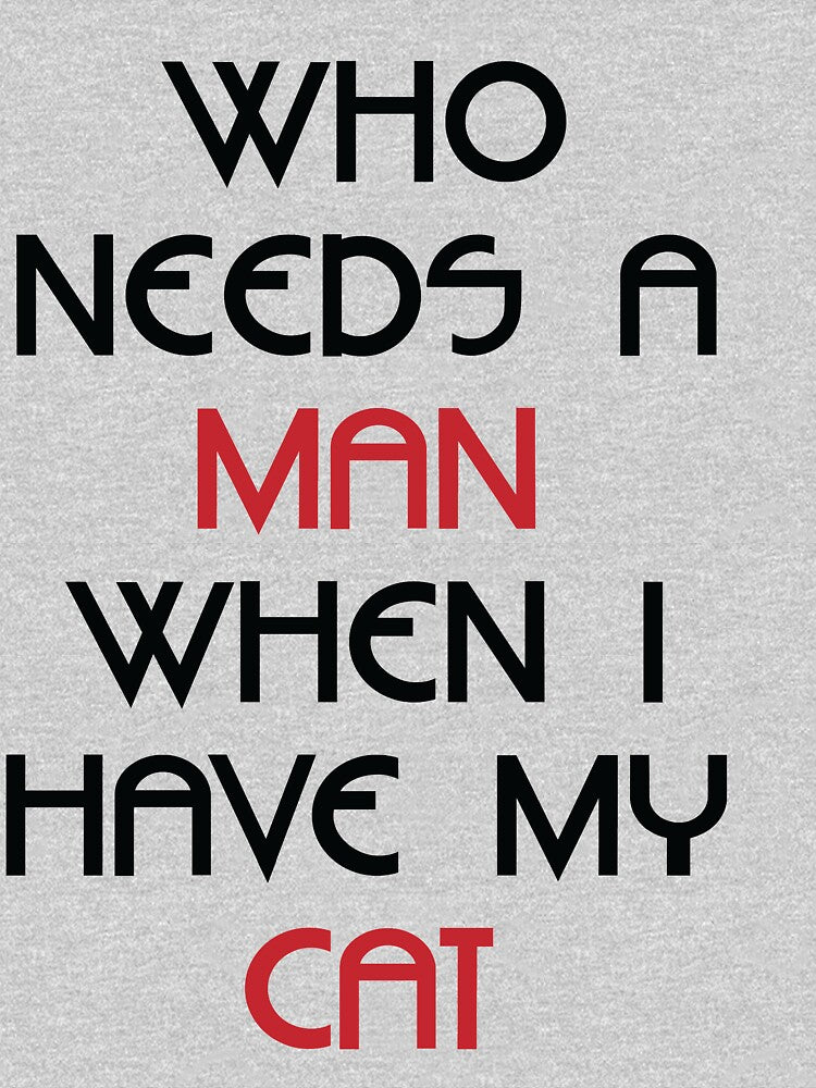 Who needs a man when i have my cat by soulwhispherer T-Shirts, Hoodie, Sweatshirt | BlankRebels.com (Image 3)