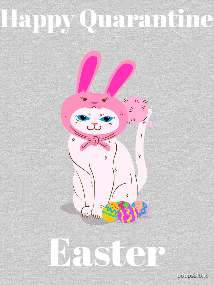 Copy of Copy of Happy Quarantine Easter Catbunny design by boopsblunt T-Shirts, Hoodie, Sweatshirt (Image 3)