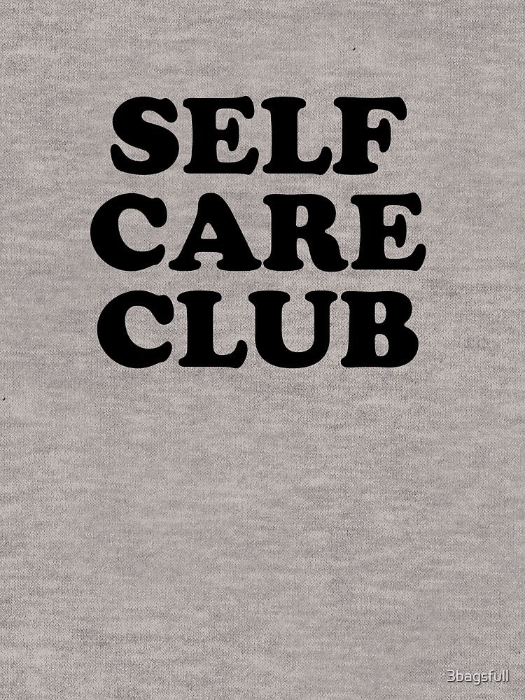 self care club by 3bagsfull T-Shirts, Hoodie, Sweatshirt | BlankRebels.com (Image 2)