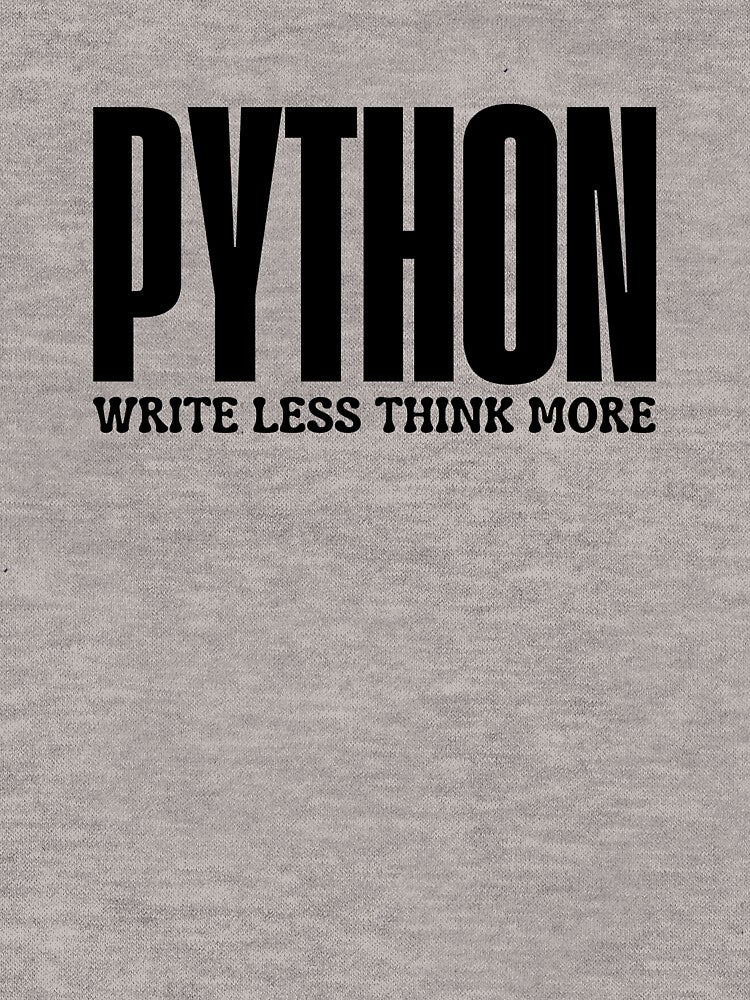 Python Write Less Think More by ladylalitafanta T-Shirts, Hoodie, Sweatshirt | BlankRebels.com (Image 3)