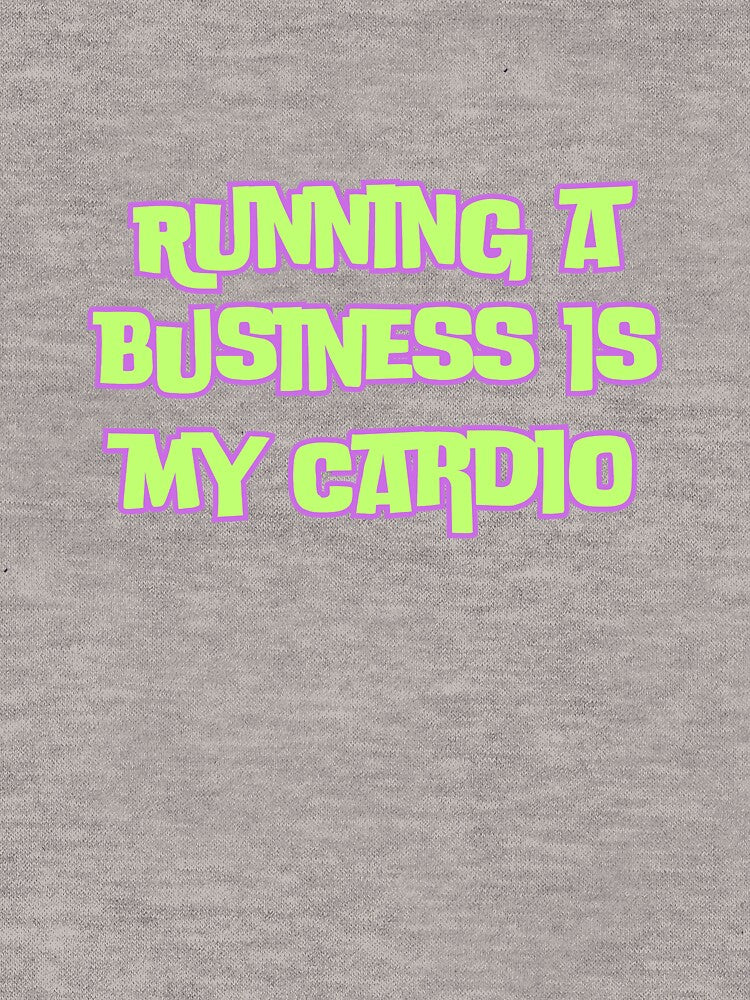 Running a business is my cardio by ladylalitafanta T-Shirts, Hoodie, Sweatshirt | BlankRebels.com (Image 3)