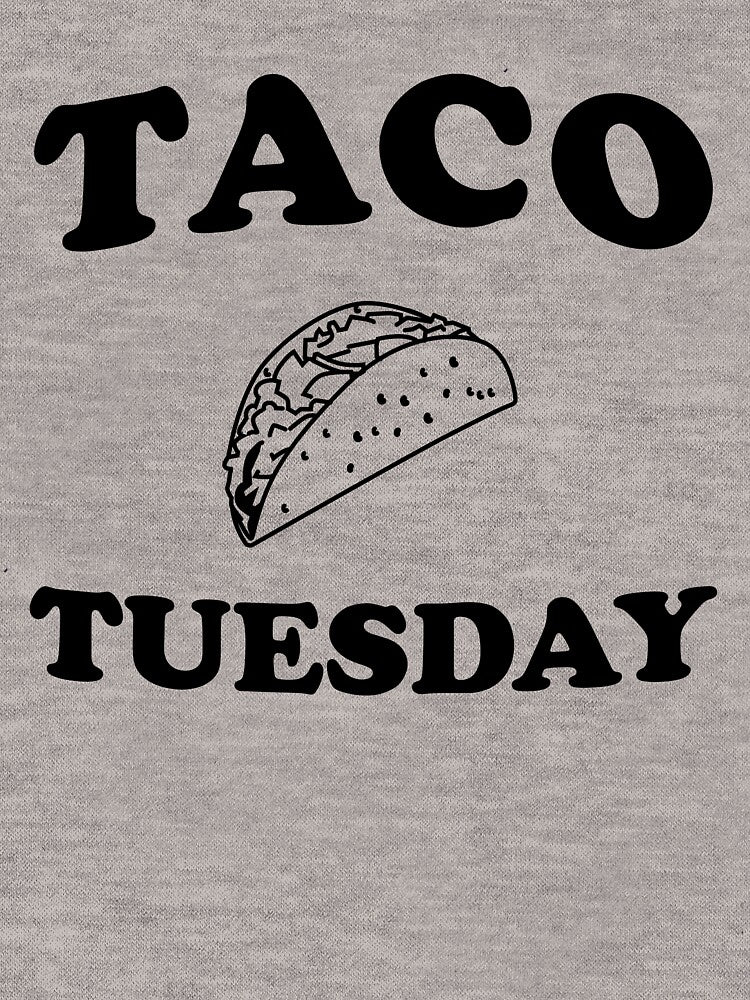 Taco Tuesday by wondrous T-Shirts, Hoodie, Sweatshirt | BlankRebels.com (Image 3)