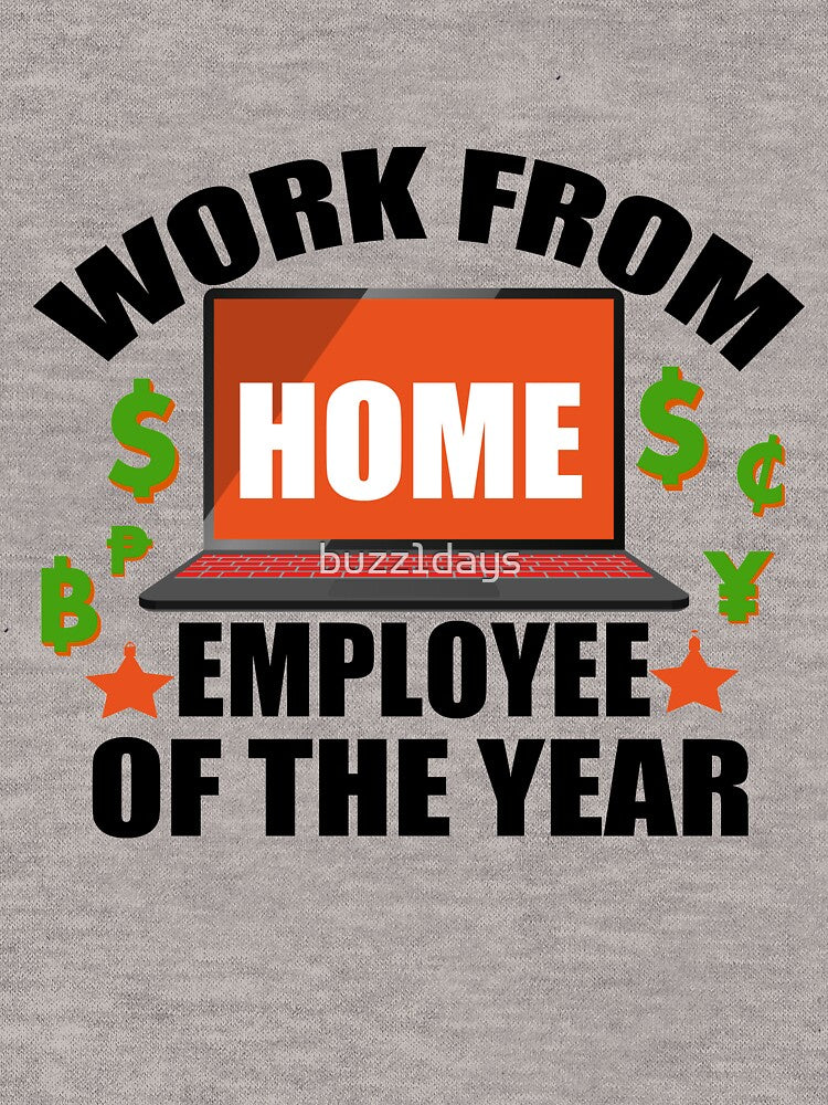 work from home employee of the year by buzz1days T-Shirts, Hoodie, Sweatshirt | BlankRebels.com (Image 3)