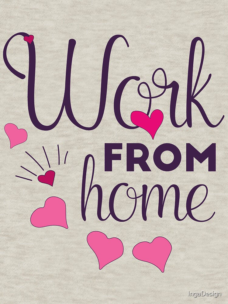 Love work from home by IngaDesign T-Shirts, Hoodie, Sweatshirt | BlankRebels.com (Image 3)