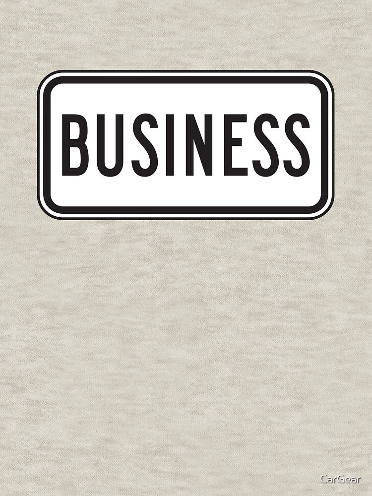 Business Sign by CarGear T-Shirts, Hoodie, Sweatshirt | BlankRebels.com (Image 3)
