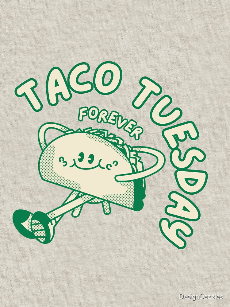 Taco Tuesday Forever by DesignDazzles T-Shirts, Hoodie, Sweatshirt | BlankRebels.com (Image 3)
