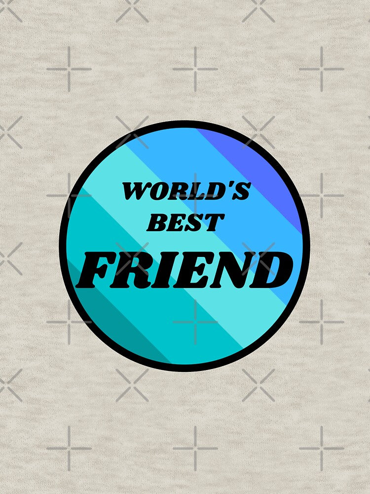 Worlds best Friend BLUE by HybrisStudio T-Shirts, Hoodie, Sweatshirt | BlankRebels.com (Image 3)