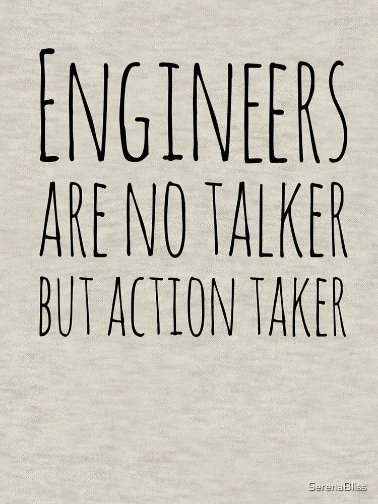 Engineers Are No Talker But Action Taker by SerenaBliss T-Shirts, Hoodie, Sweatshirt | BlankRebels.com (Image 3)