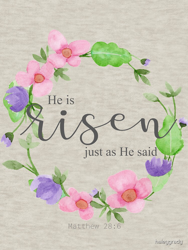 He is Risen- an Easter reminder by haleygrady T-Shirts, Hoodie, Sweatshirt | BlankRebels.com (Image 3)
