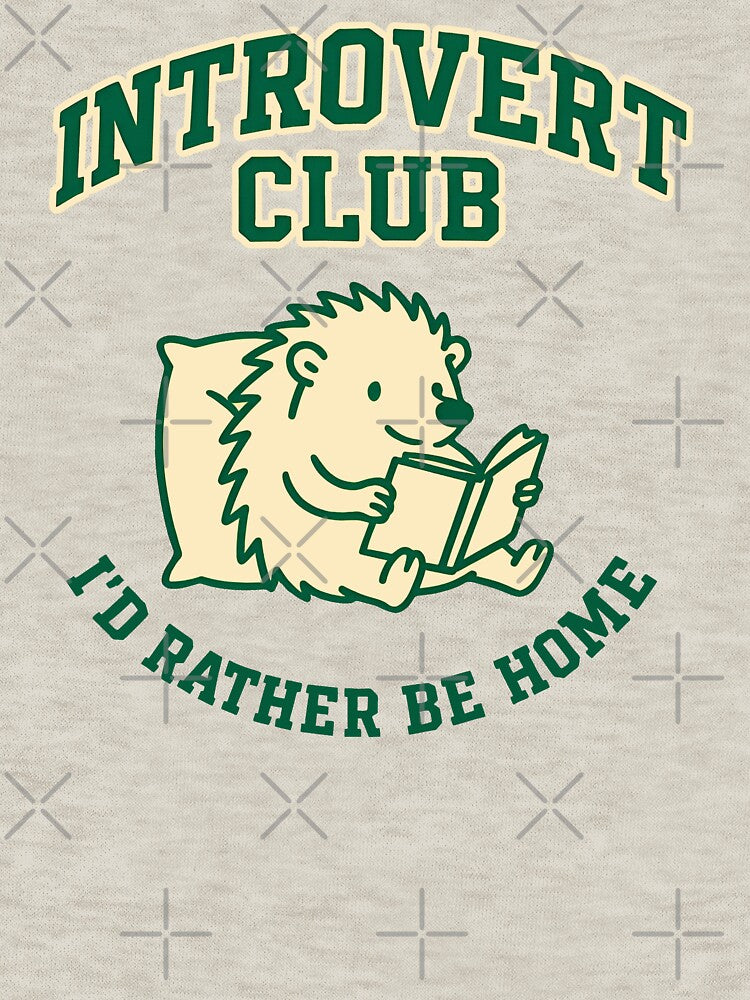 Introvert Club – I'd Rather Be at Home (Cute Hedgehog Reading) by livein105 T-Shirts, Hoodie, Sweatshirt (Image 3)