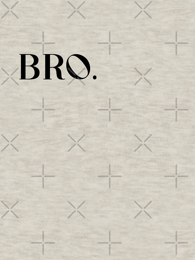 BRO. brother gift by Aymanclothings T-Shirts, Hoodie, Sweatshirt | BlankRebels.com (Image 3)