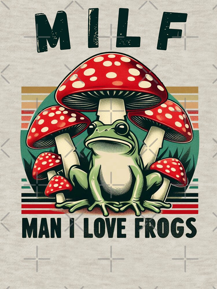 MILF : Man I love Frogs by Fictio ⭐⭐⭐⭐⭐ T-Shirts, Hoodie, Sweatshirt | BlankRebels.com (Image 3)