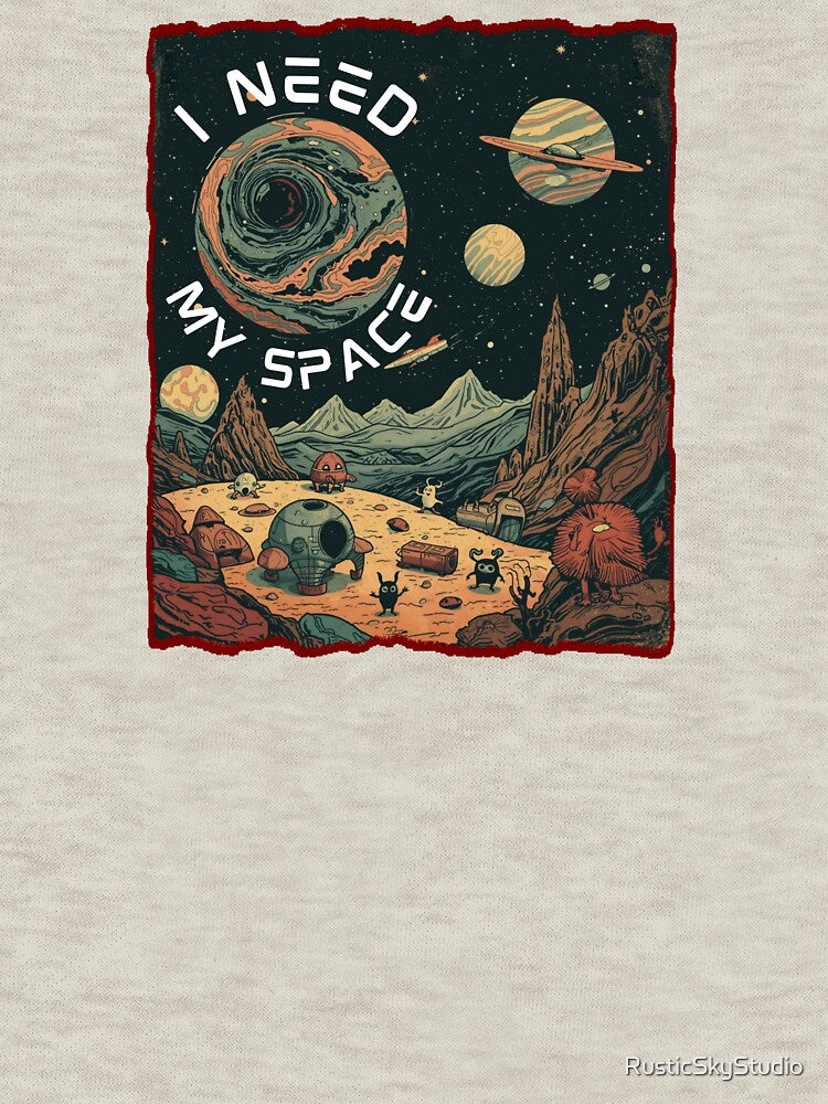 Funny Expression: I Need My Space by RusticSkyStudio T-Shirts, Hoodie, Sweatshirt | BlankRebels.com (Image 3)