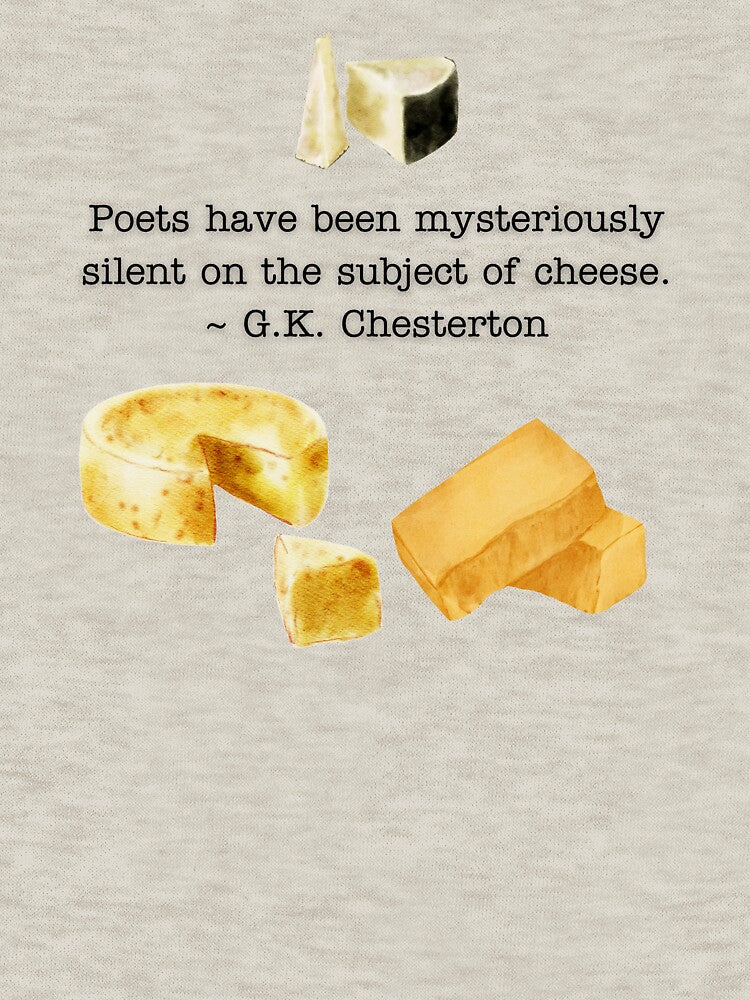 Chesterton Cheese Quote by acceptablewords T-Shirts, Hoodie, Sweatshirt | BlankRebels.com (Image 3)