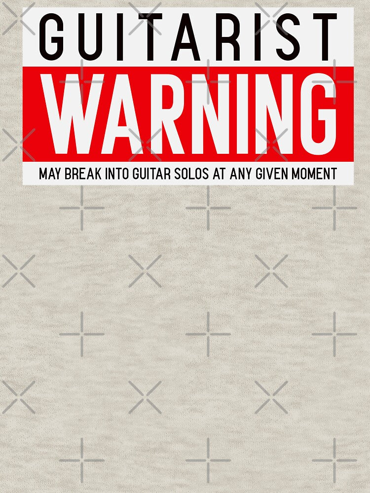 Guitarist Warning May Break into Guitar Solos at Any Given Moment by guvnaguitars T-Shirts, Hoodie, Sweatshirt (Image 3)