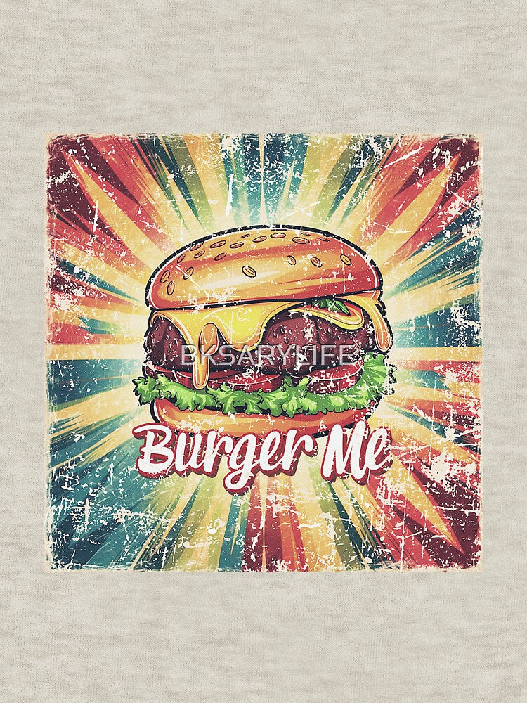burger me burger day special by BKSARYLIFE T-Shirts, Hoodie, Sweatshirt | BlankRebels.com (Image 3)