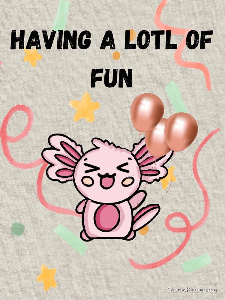 Having a lotl of fun! by StudioKawanimal T-Shirts, Hoodie, Sweatshirt | BlankRebels.com (Image 3)