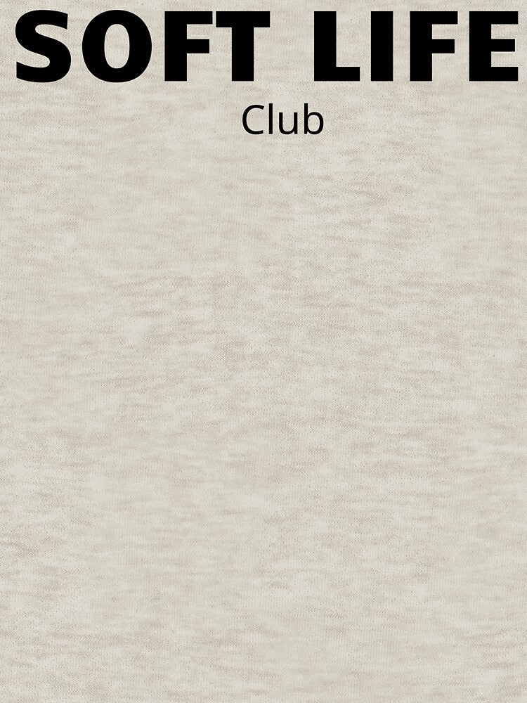 Soft Life Club Minimalist Aesthetic T-Shirt by CalmMandala Hoodie, Sweatshirt | BlankRebels.com (Image 3)