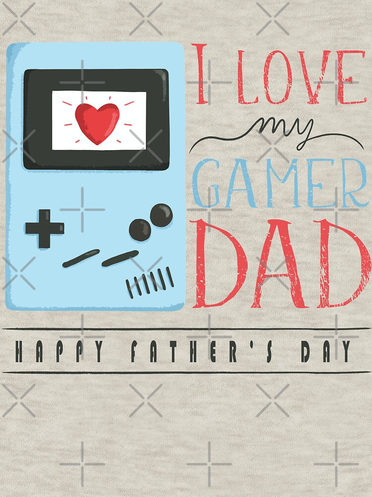 Happy Fathers Day - Love My Gamer Dad! by GRDesigns T-Shirts, Hoodie, Sweatshirt | BlankRebels.com (Image 3)