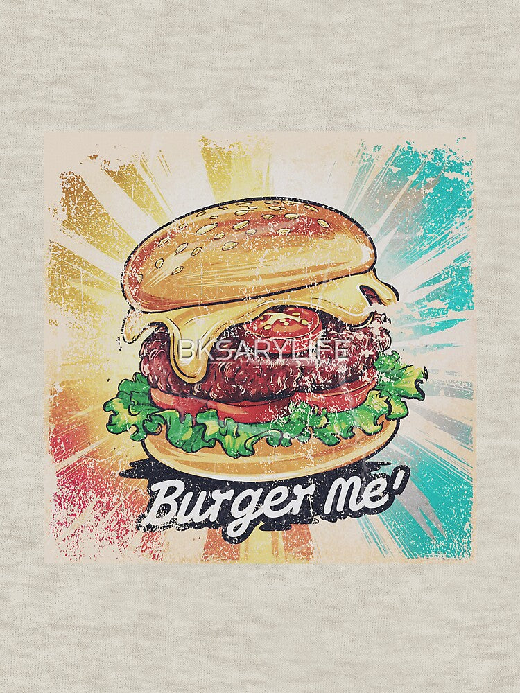 burger me burger day special art with classic vibe by BKSARYLIFE T-Shirts, Hoodie, Sweatshirt | BlankRebels.com (Image 3)