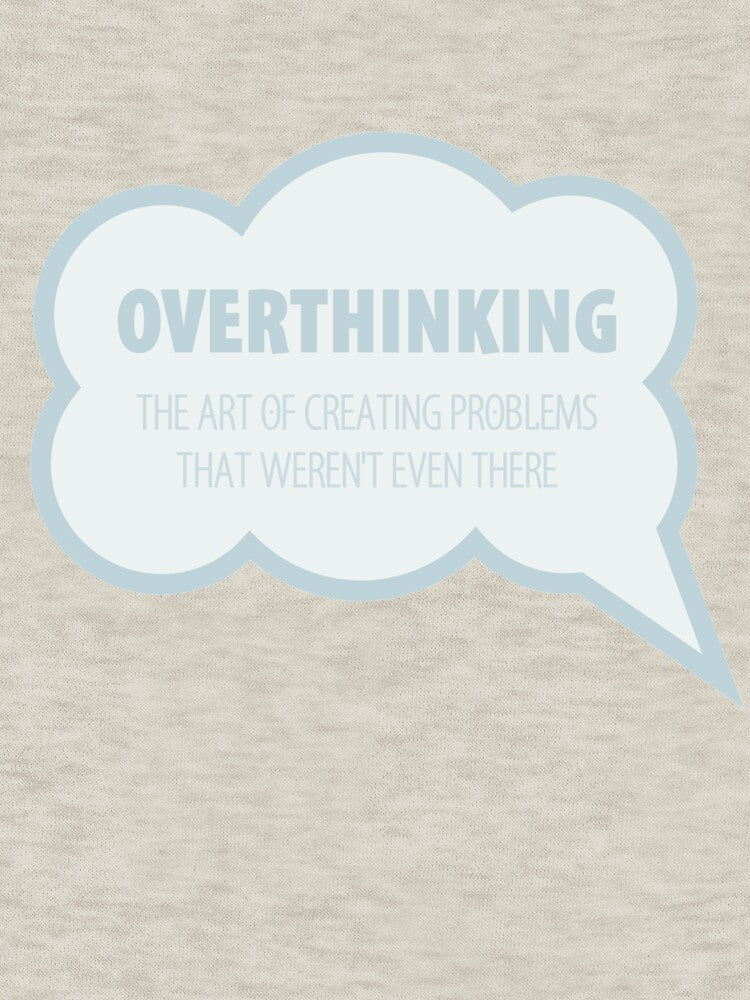 Overthinking by bubbliciousart T-Shirts, Hoodie, Sweatshirt | BlankRebels.com (Image 3)