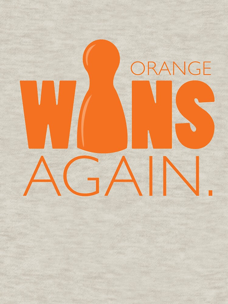 Orange Wins Again by RhoaDesigns T-Shirts, Hoodie, Sweatshirt | BlankRebels.com (Image 3)