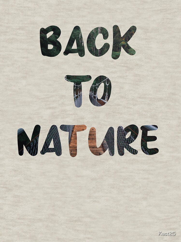 back to nature by Kast25 T-Shirts, Hoodie, Sweatshirt | BlankRebels.com (Image 3)