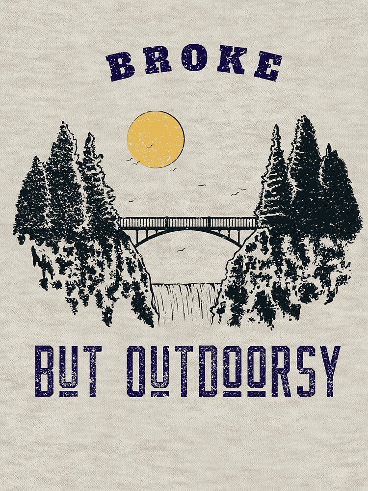 Broke but Outdoorsy by Zoaluxe T-Shirts, Hoodie, Sweatshirt | BlankRebels.com (Image 3)
