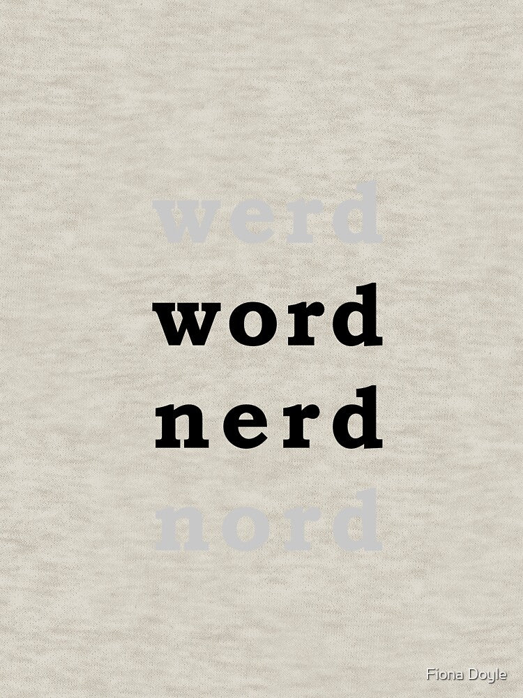 Word Nerd by Fiona Doyle T-Shirts, Hoodie, Sweatshirt | BlankRebels.com (Image 3)