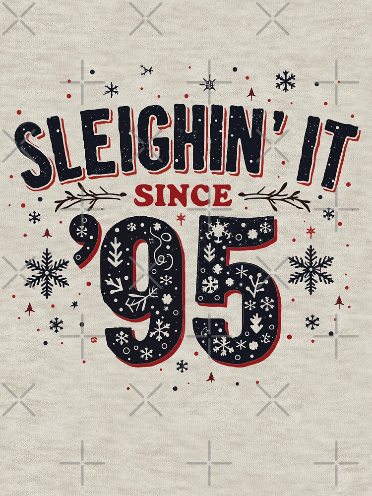 Sleighin' it since '95 by Suldaanstyle T-Shirts, Hoodie, Sweatshirt | BlankRebels.com (Image 3)