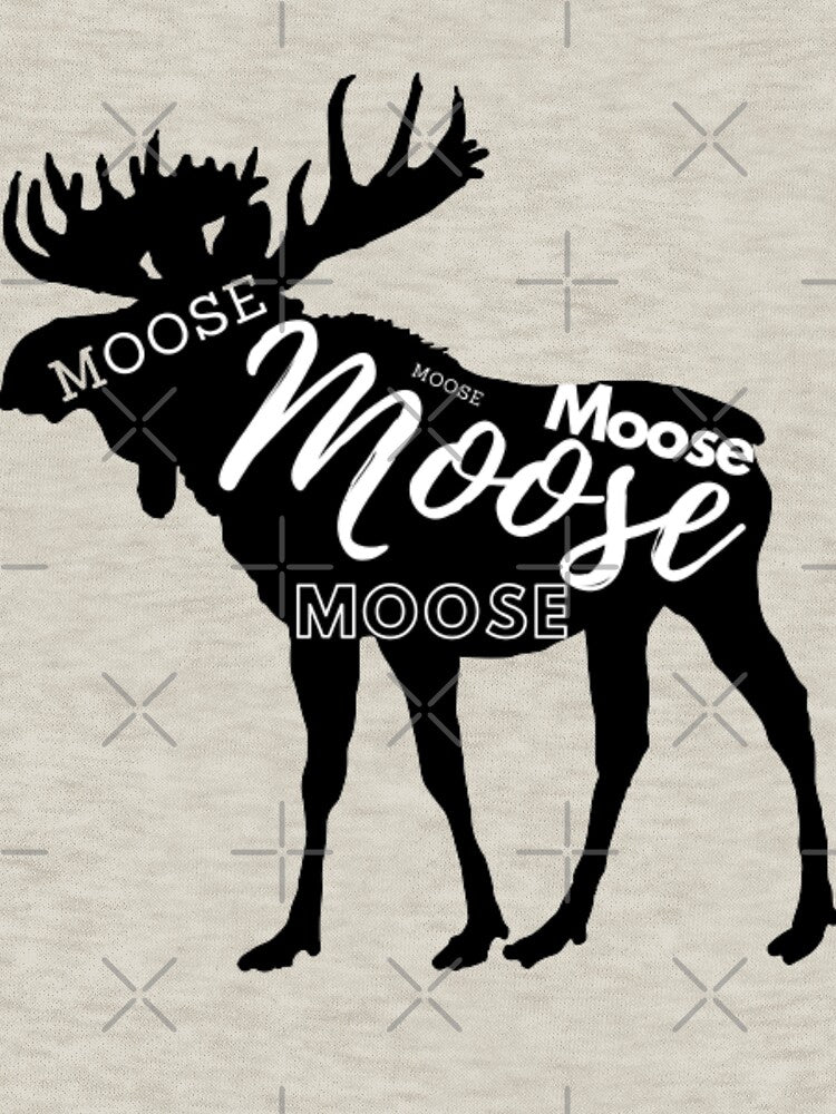 Moose moose moose moose! by TouchofAlaska T-Shirts, Hoodie, Sweatshirt | BlankRebels.com (Image 3)