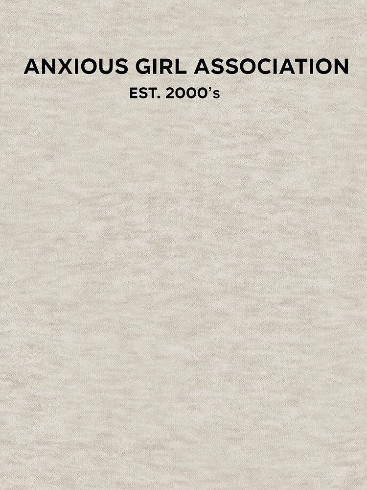 Anxious Girl Association (est.2000s) by SomewhatHere T-Shirts, Hoodie, Sweatshirt | BlankRebels.com (Image 3)
