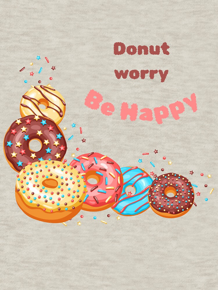 Donut Worry Be Happy - Cute Funny Dessert Pun by BrightMood Designs T-Shirts, Hoodie, Sweatshirt | BlankRebels.com (Image 3)