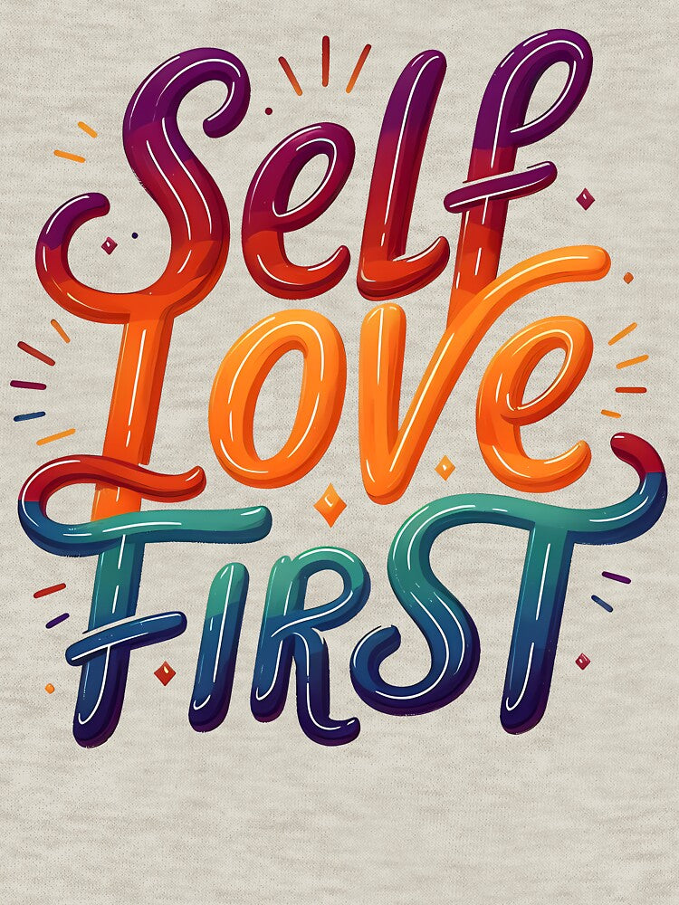 Self Love First, typography by maxmaj T-Shirts, Hoodie, Sweatshirt | BlankRebels.com (Image 3)