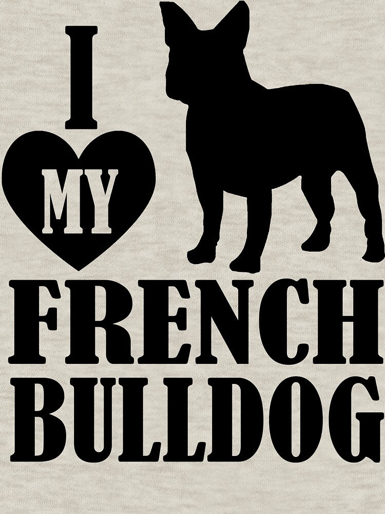 I love my French Bulldog - Christmas And Birthday Gift Ideas For Dog Lovers by ASClothDesign T-Shirts, Hoodie,... (Image 3)