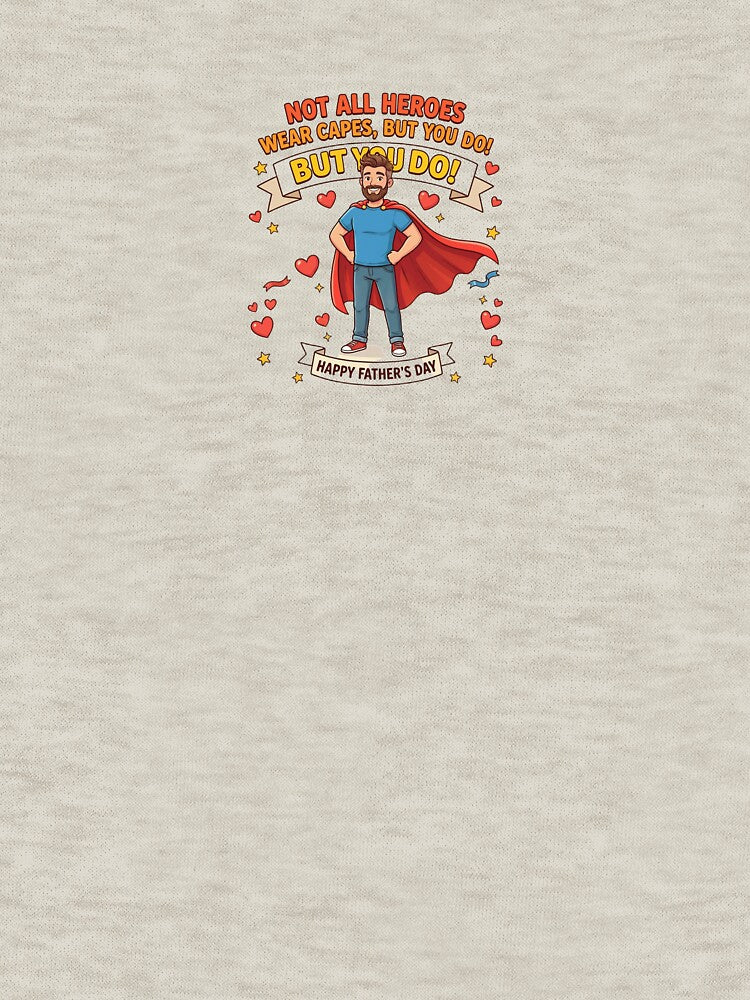Everyday Heroes – Father’s Day Edition by CADCAR T-Shirts, Hoodie, Sweatshirt | BlankRebels.com (Image 3)