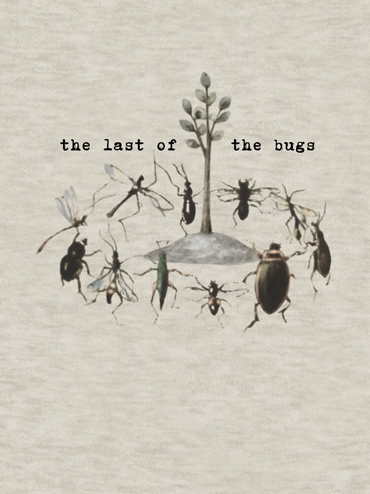 The Last of the Bugs by musicinmyblood T-Shirts, Hoodie, Sweatshirt | BlankRebels.com (Image 3)