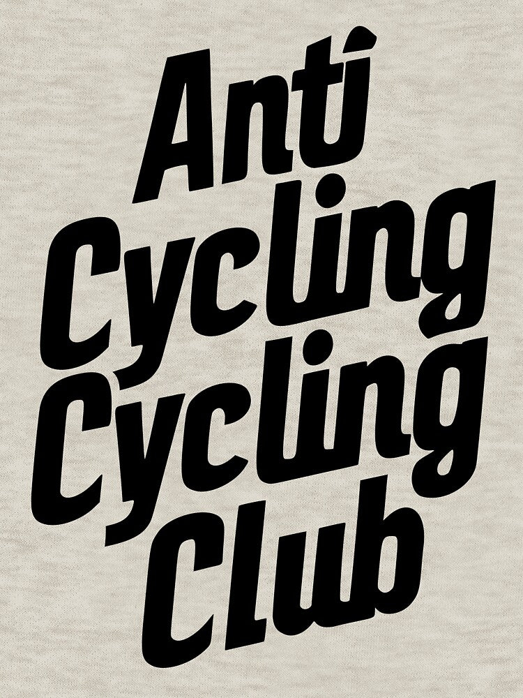 Anti Cycling Cycling Club - modern design by Vashy56 T-Shirts, Hoodie, Sweatshirt | BlankRebels.com (Image 3)